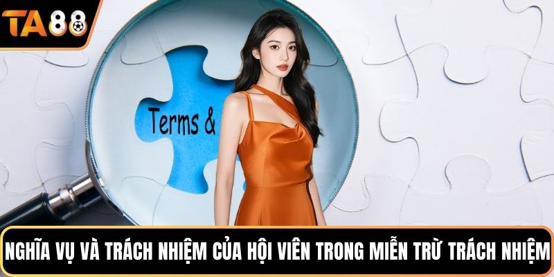 Nghĩa vụ và trách nhiệm của hội viên trong miễn trừ trách nhiệm
