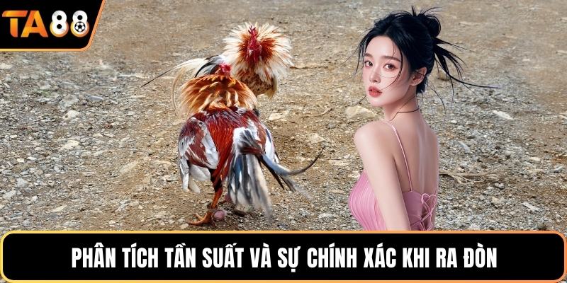 Phân tích tần suất và sự chính xác khi ra đòn