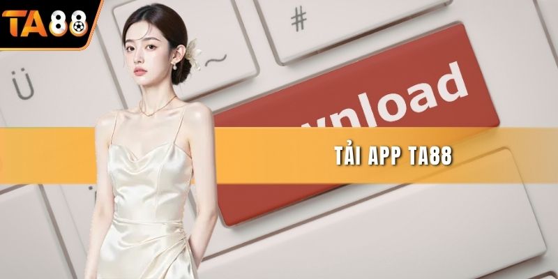 Tải App Ta88
