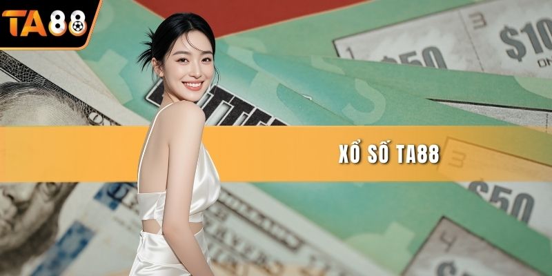 Xổ Số Ta88